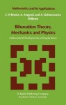 Bifurcation Theory, Mechanics and Physics