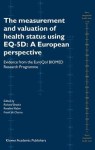 Measurement and Valuation of Health Status Using EQ-5D: A European Perspective