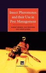 Insect Pheromones and their Use in Pest Management