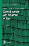 Xylem Structure and the Ascent of Sap