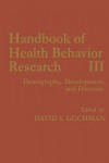 Handbook of Health Behavior Research III