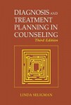 Diagnosis and Treatment Planning in Counseling