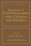 Handbook of Psychotherapies with Children and Families