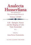 Life Energies, Forces and the Shaping of Life: Vital, Existential