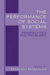 Performance of Social Systems