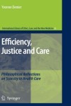 Efficiency, Justice and Care