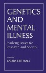 Genetics and Mental Illness