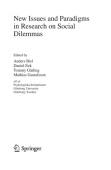 New Issues and Paradigms in Research on Social Dilemmas