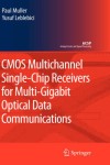 CMOS Multichannel Single-Chip Receivers for Multi-Gigabit Optical Data Communications