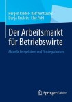 Der Arbeitsmarkt fur Betriebswirte