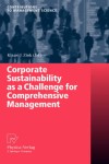 Corporate Sustainability as a Challenge for Comprehensive Management