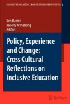 Policy, Experience and Change: Cross-Cultural Reflections on Inclusive Education