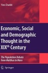 Economic, Social and Demographic Thought in the XIXth Century