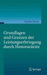 Grundlagen und Grenzen der Leistungserbringung durch Honorararzte