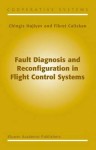 Fault Diagnosis and Reconfiguration in Flight Control Systems