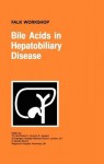 Bile Acids in Hepatobiliary Disease