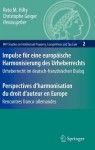 Impulse fur eine europaische Harmonisierung des Urheberrechts / Perspectives d'harmonisation du droit d'auteur en Europe
