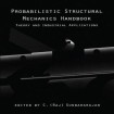 Probabilistic Structural Mechanics Handbook