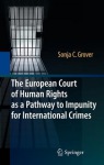 European Court of Human Rights as a Pathway to Impunity for International Crimes
