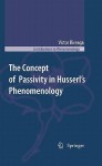 Concept of Passivity in Husserl's Phenomenology