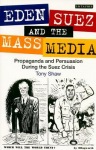 Eden, Suez and the Mass Media