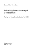Schooling in Disadvantaged Communities