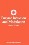 Enzyme Induction and Modulation