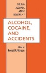 Alcohol, Cocaine, and Accidents