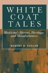 White Coat Tales