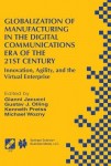 Globalization of Manufacturing in the Digital Communications Era of the 21st Century