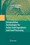 Encapsulation Technologies for Active Food Ingredients and Food Processing