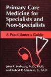 Primary Care Medicine for Specialists and Non-Specialists