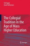 Collegial Tradition in the Age of Mass Higher Education