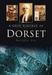 Grim Almanac of Dorset
