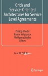 Grids and Service-Oriented Architectures for Service Level Agreements