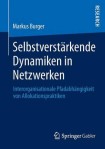 Selbstverstarkende Dynamiken in Netzwerken