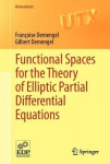 Functional Spaces for the Theory of Elliptic Partial Differential Equations