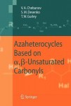 Azaheterocycles Based on a,Ăź-Unsaturated Carbonyls