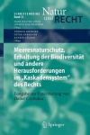 Meeresnaturschutz, Erhaltung der Biodiversitat und andere Herausforderungen im "Kaskadensystem" des Rechts