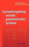 Zustandsregelung verteilt-parametrischer Systeme
