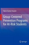 Group-Centered Prevention Programs for At-Risk Students
