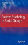 Positive Psychology as Social Change