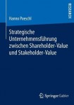Strategische Unternehmensfuhrung zwischen Shareholder-Value und Stakeholder-Value