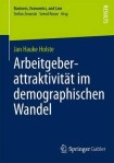Arbeitgeberattraktivitat im demographischen Wandel