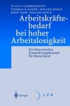 Arbeitskraftebedarf bei hoher Arbeitslosigkeit