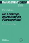 Die Leistungsbeurteilung als Fuhrungsmittel