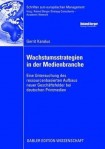 Wachstumsstrategien in der Medienbranche