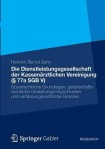 Die Dienstleistungsgesellschaft der Kassenarztlichen Vereinigung (§ 77a SGB V)