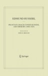 Phantasy, Image Consciousness, and Memory (1898-1925)