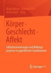 Korper • Geschlecht • Affekt